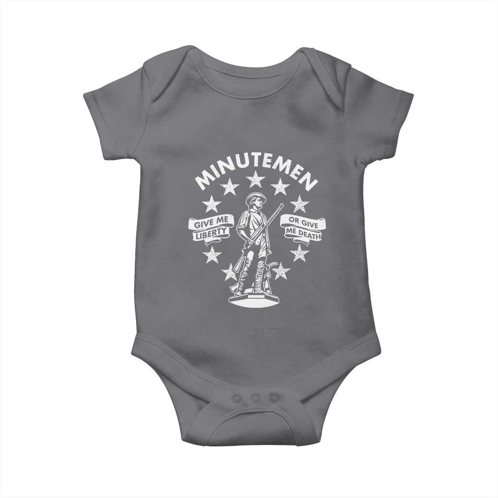 Minutemen Give Me Liberty Or Give Me Death Baby Onesie US History TS11 Charcoal Print Your Wear