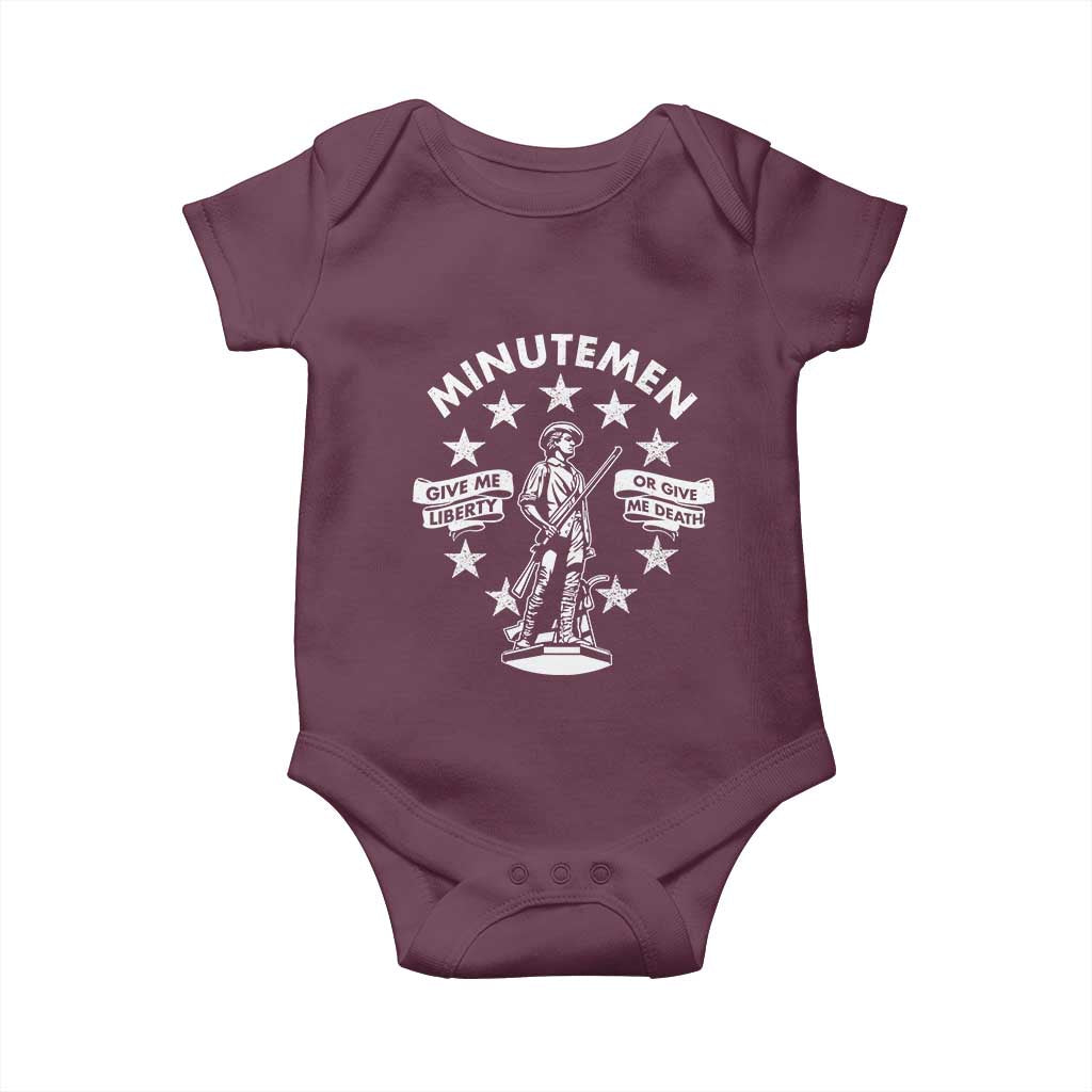 Minutemen Give Me Liberty Or Give Me Death Baby Onesie US History TS11 Maroon Print Your Wear