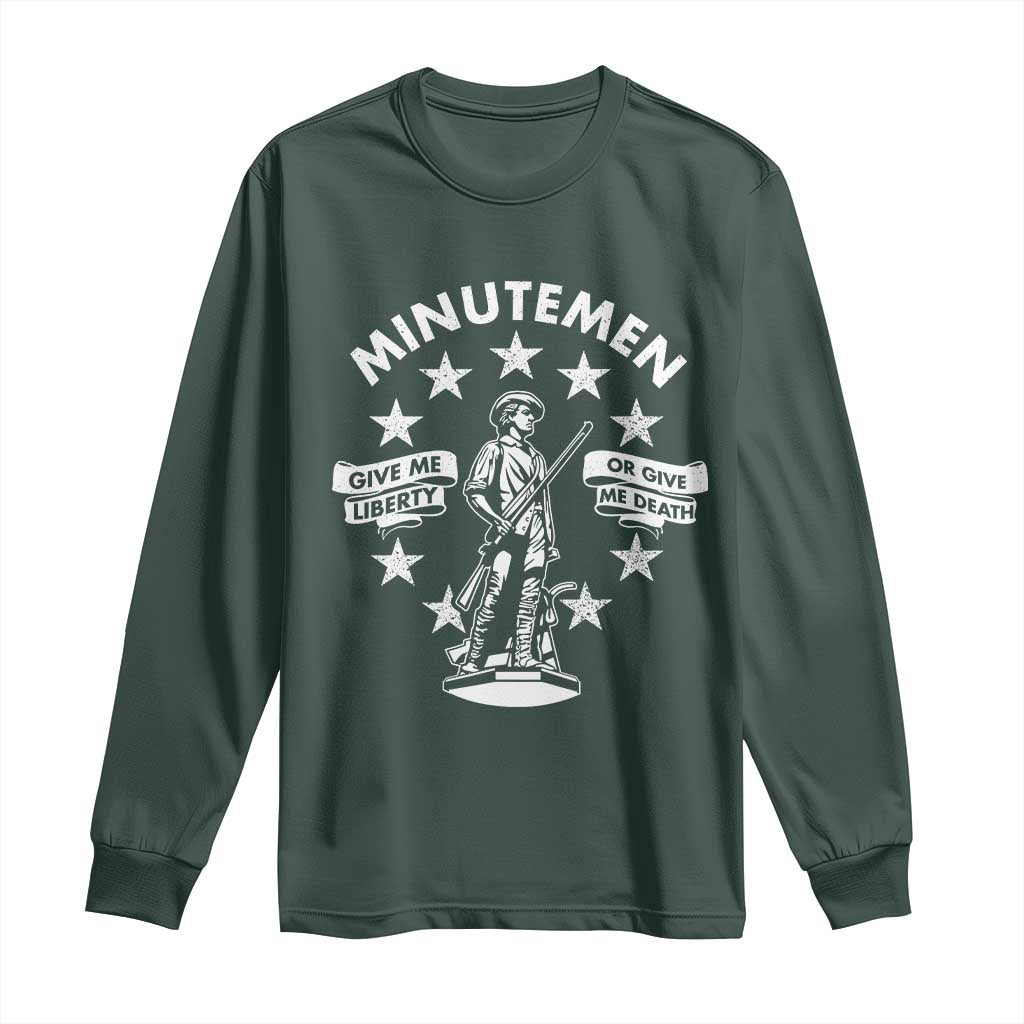 Minutemen Give Me Liberty Or Give Me Death Long Sleeve Shirt US History TS11 Dark Forest Green Print Your Wear