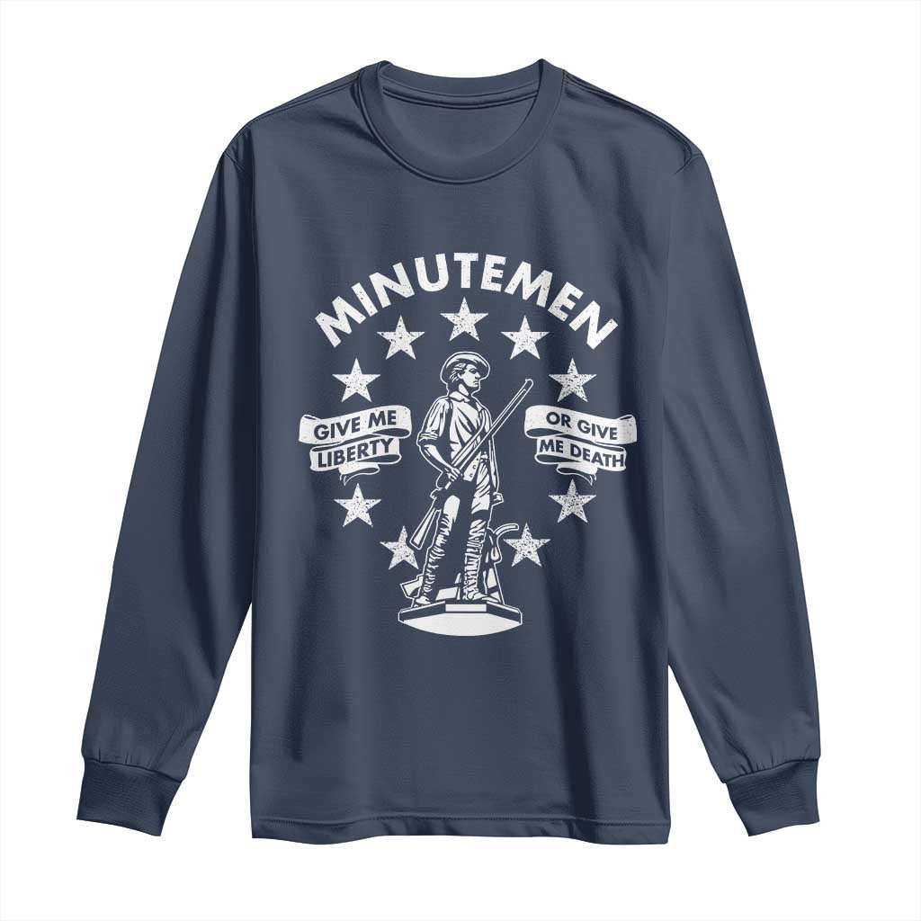 Minutemen Give Me Liberty Or Give Me Death Long Sleeve Shirt US History TS11 Navy Print Your Wear