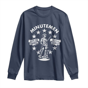 Minutemen Give Me Liberty Or Give Me Death Long Sleeve Shirt US History TS11 Navy Print Your Wear