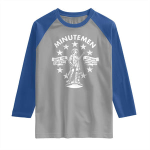 Minutemen Give Me Liberty Or Give Me Death Raglan Shirt US History TS11 Sport Gray Royal Print Your Wear