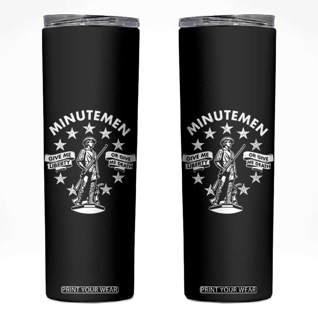 Minutemen Give Me Liberty Or Give Me Death Skinny Tumbler US History TS11 Black Print Your Wear