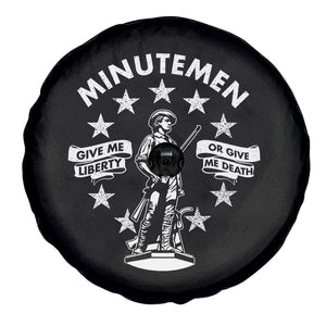 Minutemen Give Me Liberty Or Give Me Death Spare Tire Cover US History TS11 Print Your Wear
