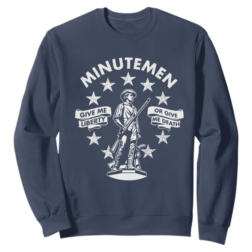 Minutemen Give Me Liberty Or Give Me Death Sweatshirt US History TS11 Navy Print Your Wear