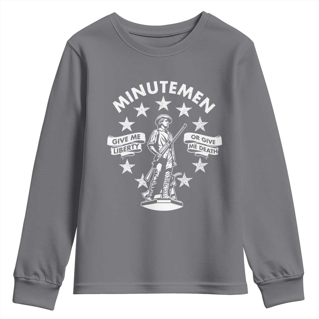 Minutemen Give Me Liberty Or Give Me Death Youth Sweatshirt US History TS11 Charcoal Print Your Wear
