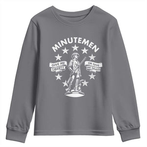 Minutemen Give Me Liberty Or Give Me Death Youth Sweatshirt US History TS11 Charcoal Print Your Wear