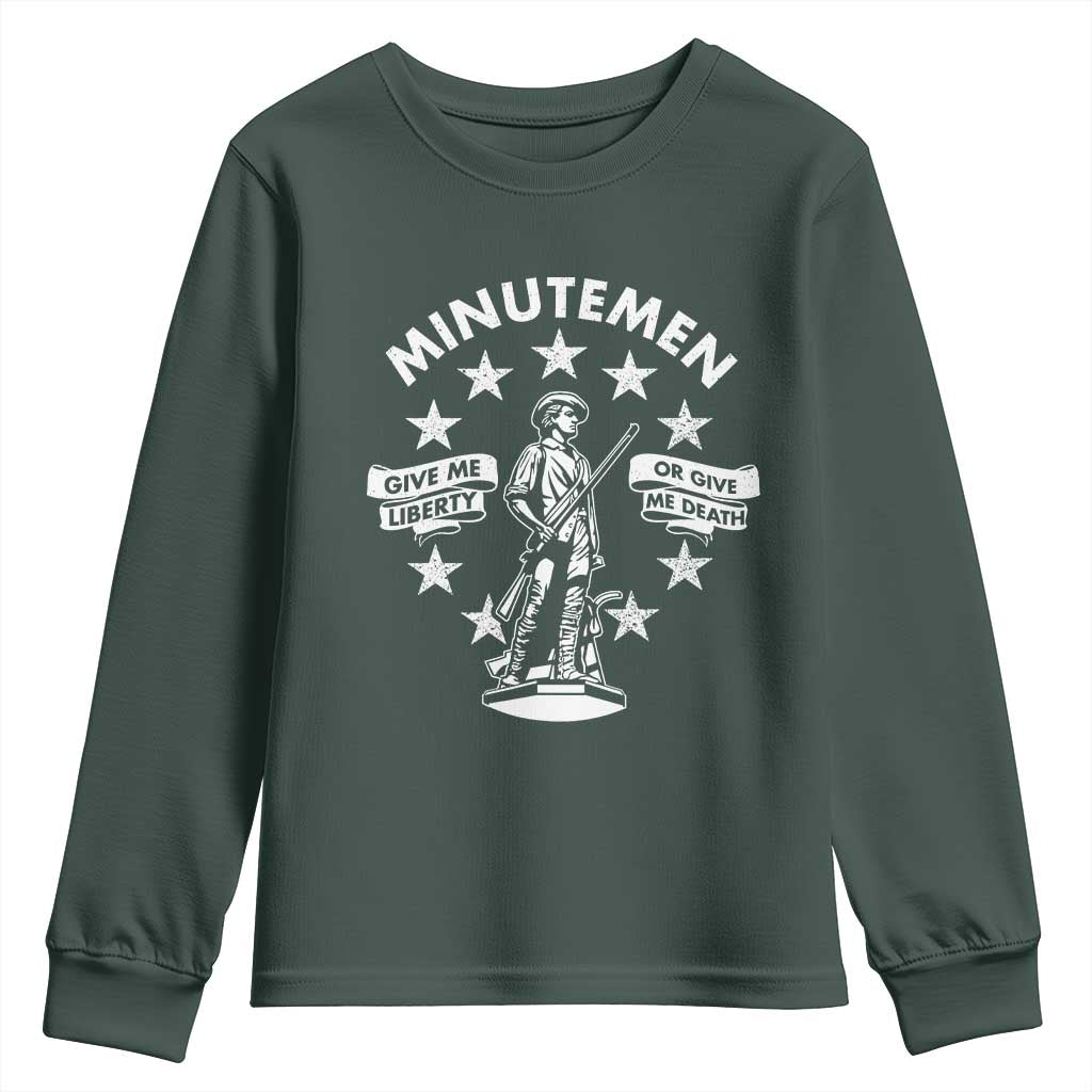 Minutemen Give Me Liberty Or Give Me Death Youth Sweatshirt US History TS11 Dark Forest Green Print Your Wear