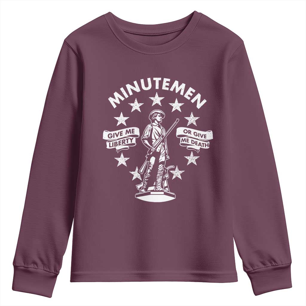 Minutemen Give Me Liberty Or Give Me Death Youth Sweatshirt US History TS11 Maroon Print Your Wear
