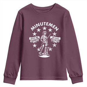 Minutemen Give Me Liberty Or Give Me Death Youth Sweatshirt US History TS11 Maroon Print Your Wear