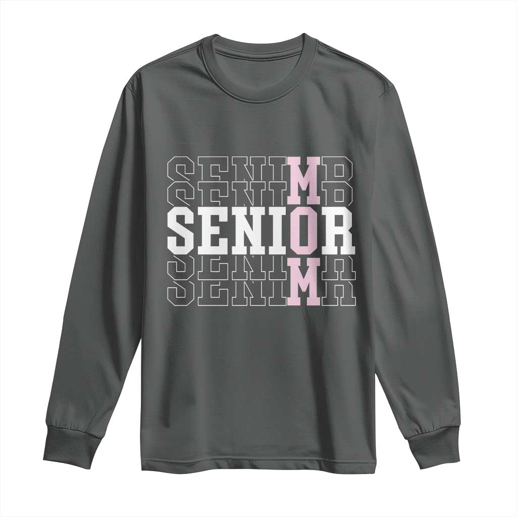 Mom Senior 2025 Long Sleeve Shirt Proud Mom Of A Class Of 2025 Graduate TS11 Dark Heather Print Your Wear