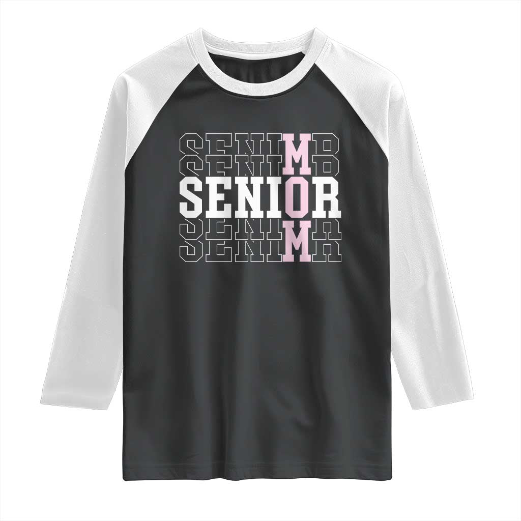 Mom Senior 2025 Raglan Shirt Proud Mom Of A Class Of 2025 Graduate TS11 Black White Print Your Wear