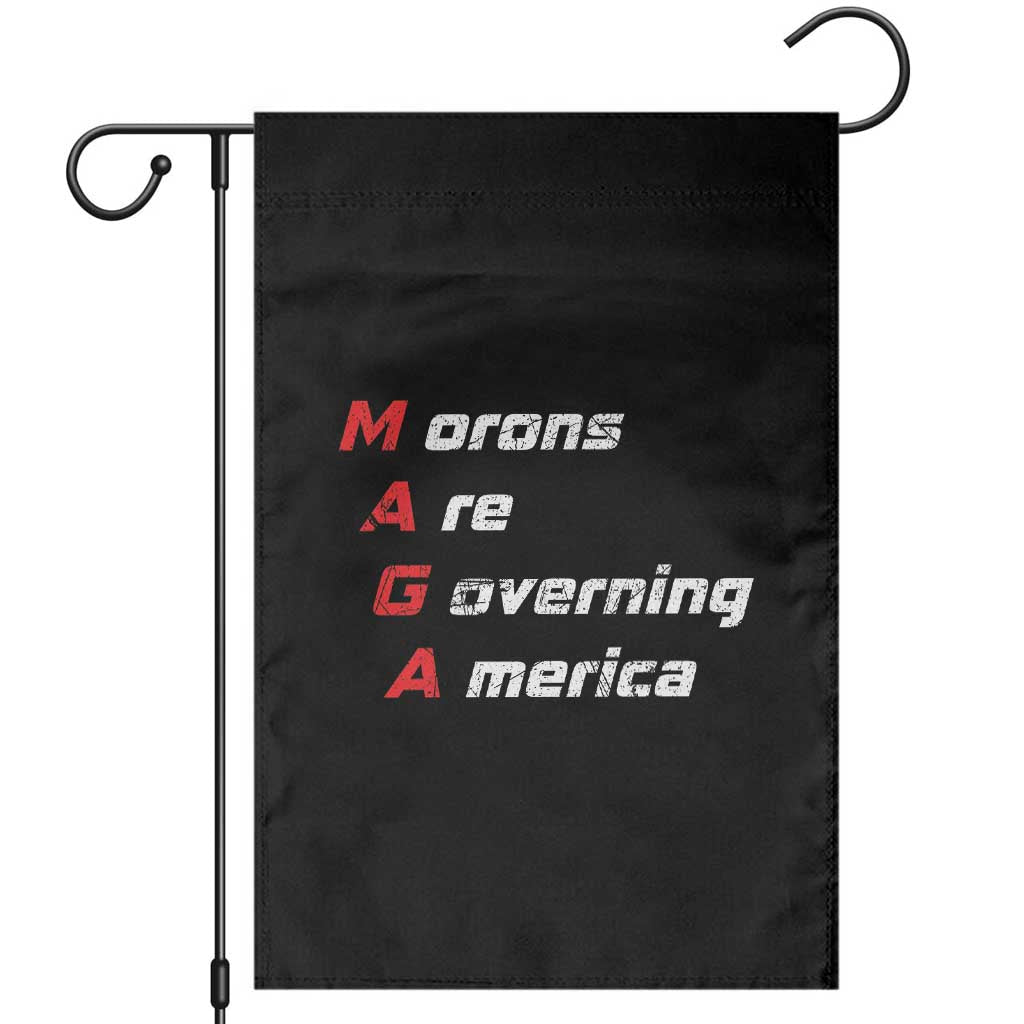 Morons Are Governing America Garden Flag TS10 Black Print Your Wear
