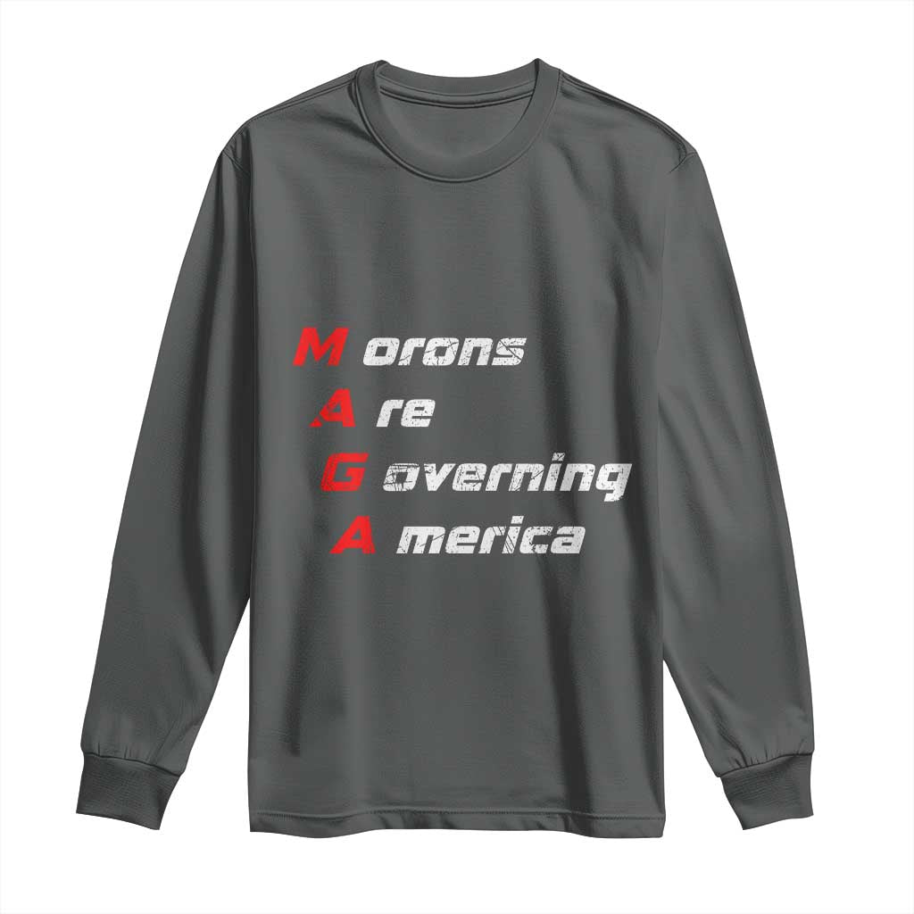 Morons Are Governing America Long Sleeve Shirt TS10 Dark Heather Print Your Wear