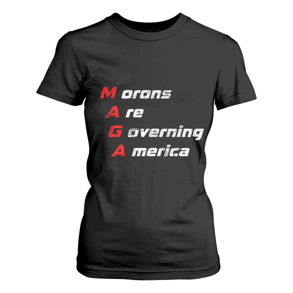Morons Are Governing America T Shirt For Women TS10 Black Print Your Wear