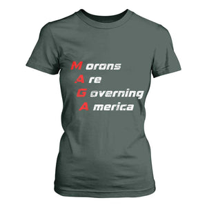 Morons Are Governing America T Shirt For Women TS10 Dark Forest Green Print Your Wear