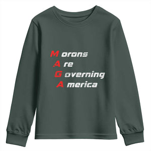 Morons Are Governing America Youth Sweatshirt TS10 Dark Forest Green Print Your Wear