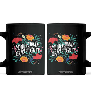 Motherhood Grace And Grit Coffee Mug Boho Floral Mother's Day TS11 Black Print Your Wear