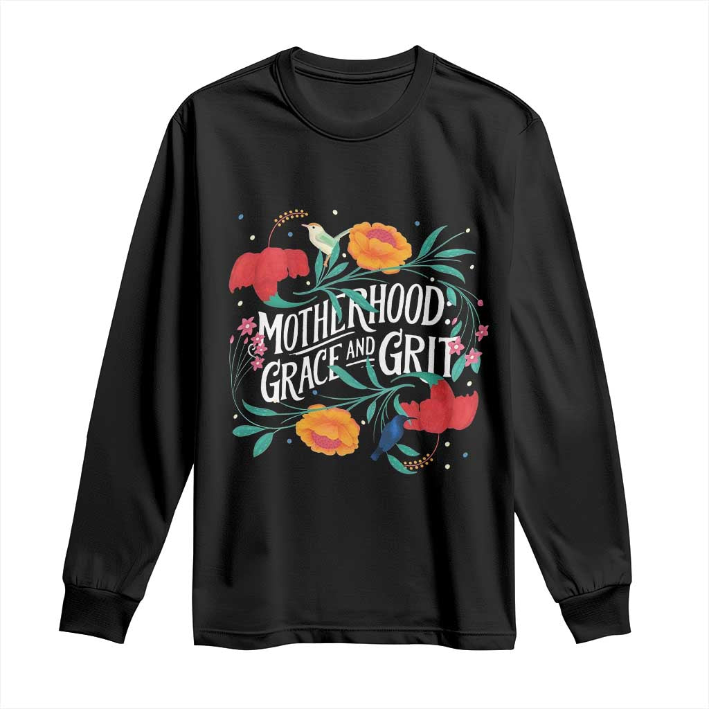 Motherhood Grace And Grit Long Sleeve Shirt Boho Floral Mother's Day TS11 Black Print Your Wear