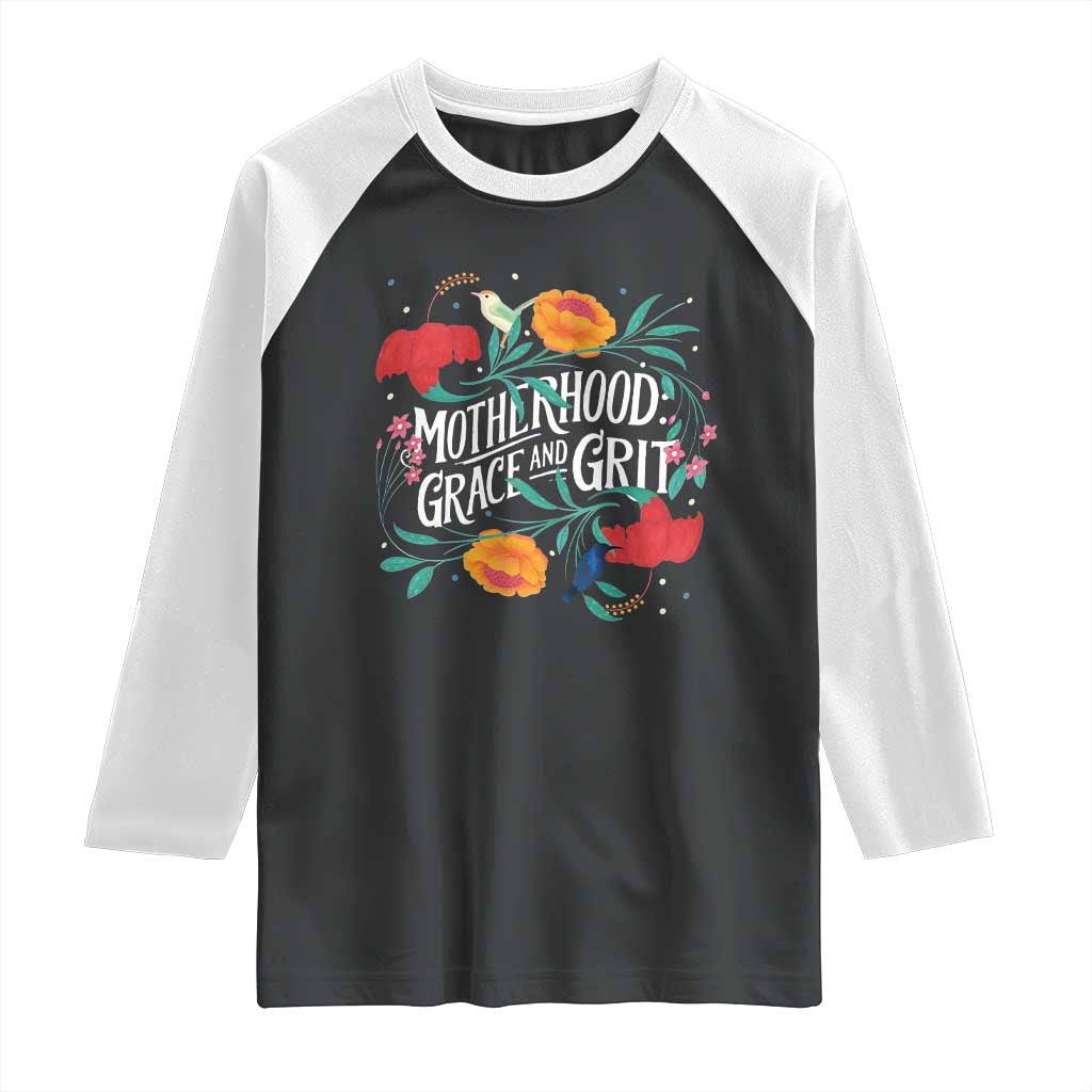 Motherhood Grace And Grit Raglan Shirt Boho Floral Mother's Day TS11 Black White Print Your Wear