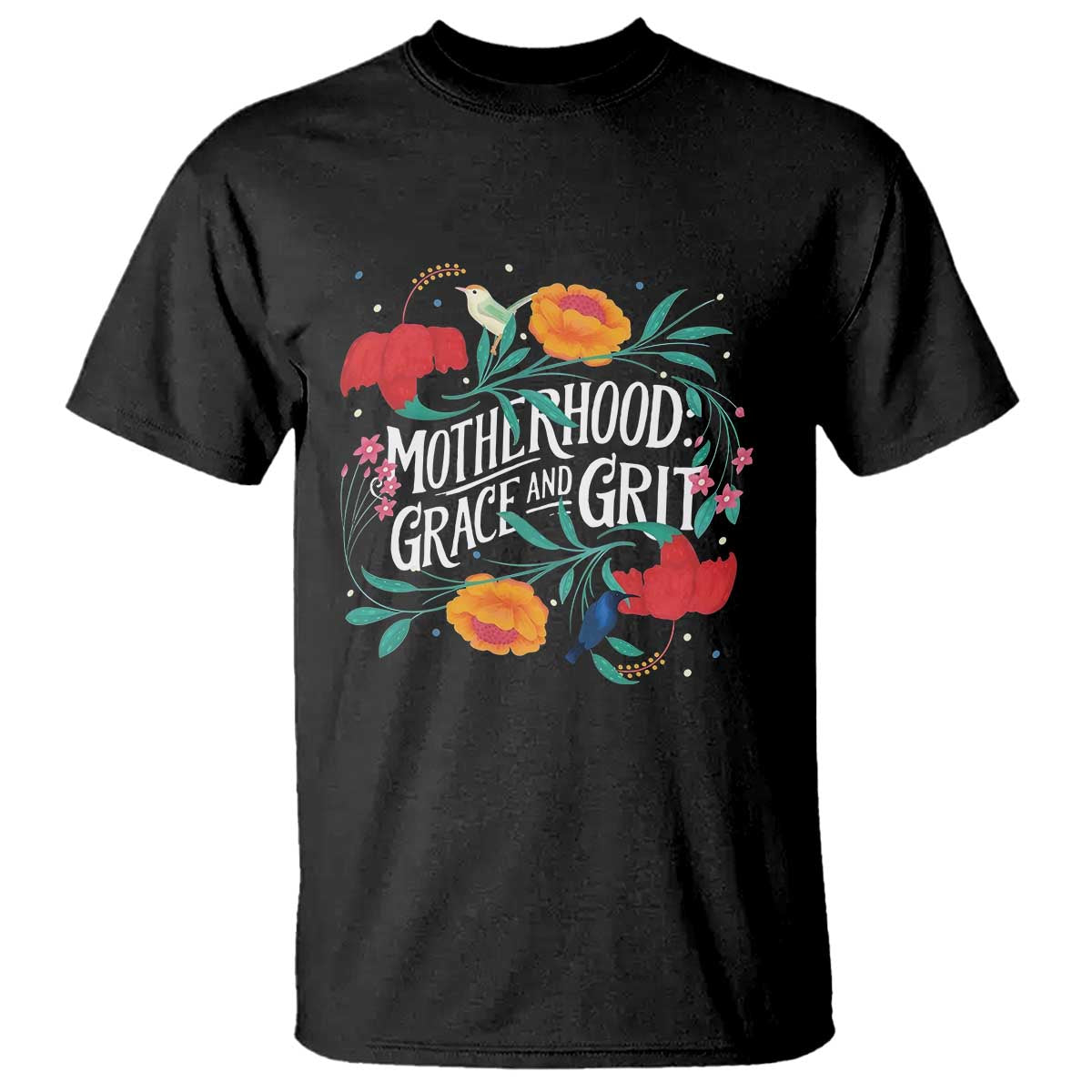 Motherhood Grace And Grit T Shirt Boho Floral Mother's Day TS11 Black Print Your Wear
