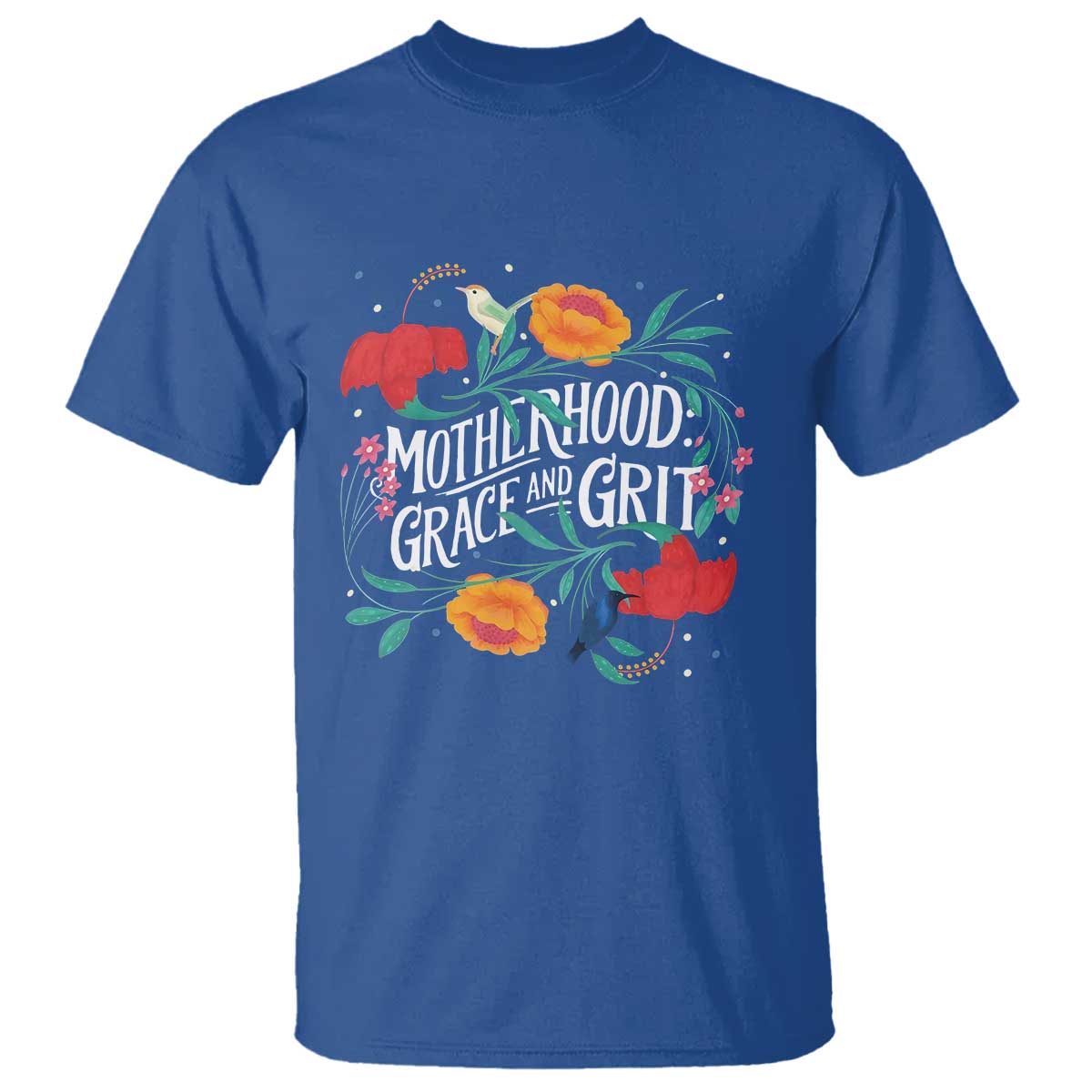 Motherhood Grace And Grit T Shirt Boho Floral Mother's Day TS11 Royal Blue Print Your Wear