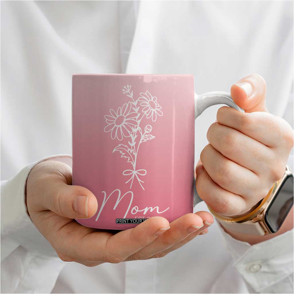 Mothers Day Gifts For New Mom 2025 Coffee Mug Flower First Time Mom Gift Pink TB10 Print Your Wear