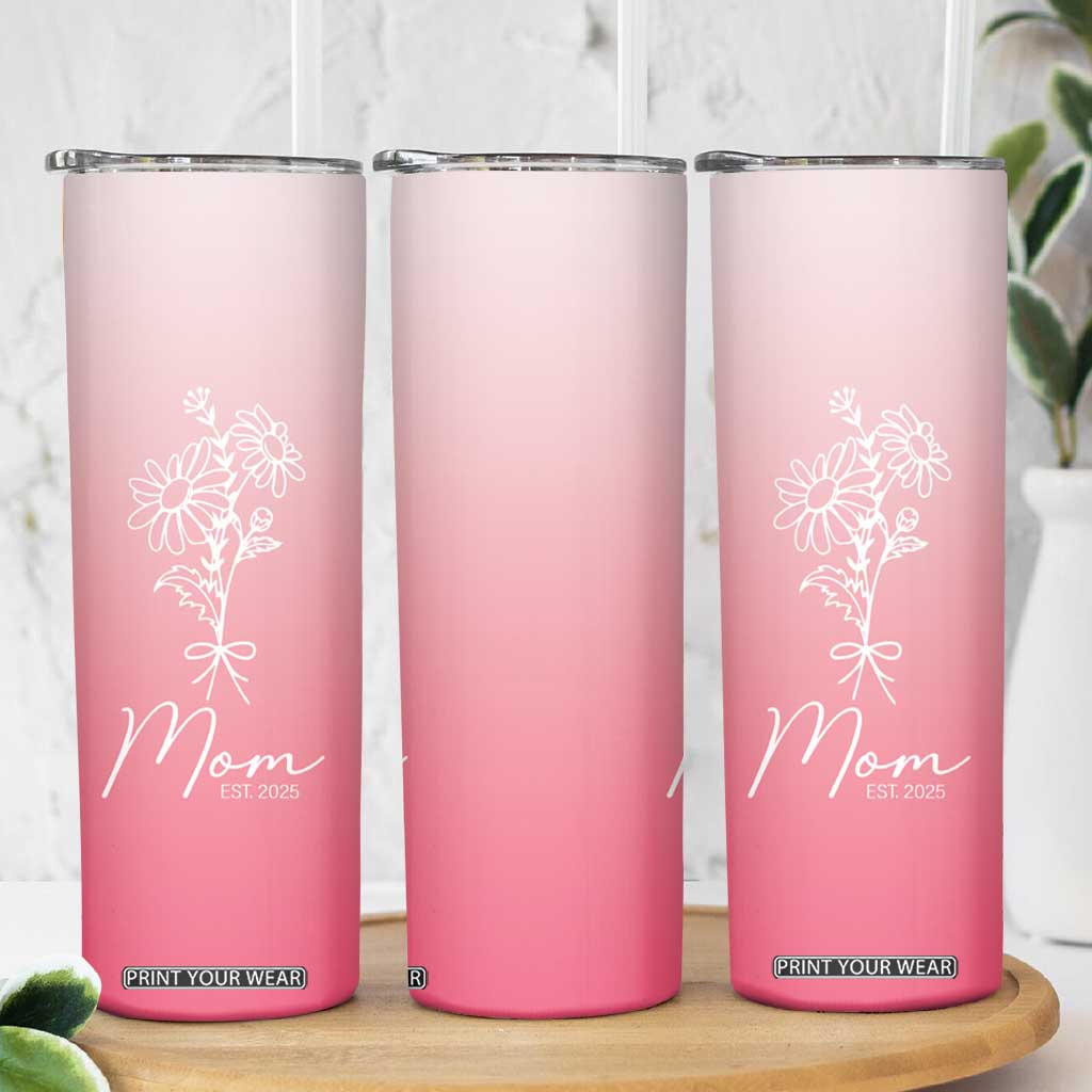 Mothers Day Gifts For New Mom 2025 Skinny Tumbler Flower First Time Mom Gift Pink TB10 Print Your Wear