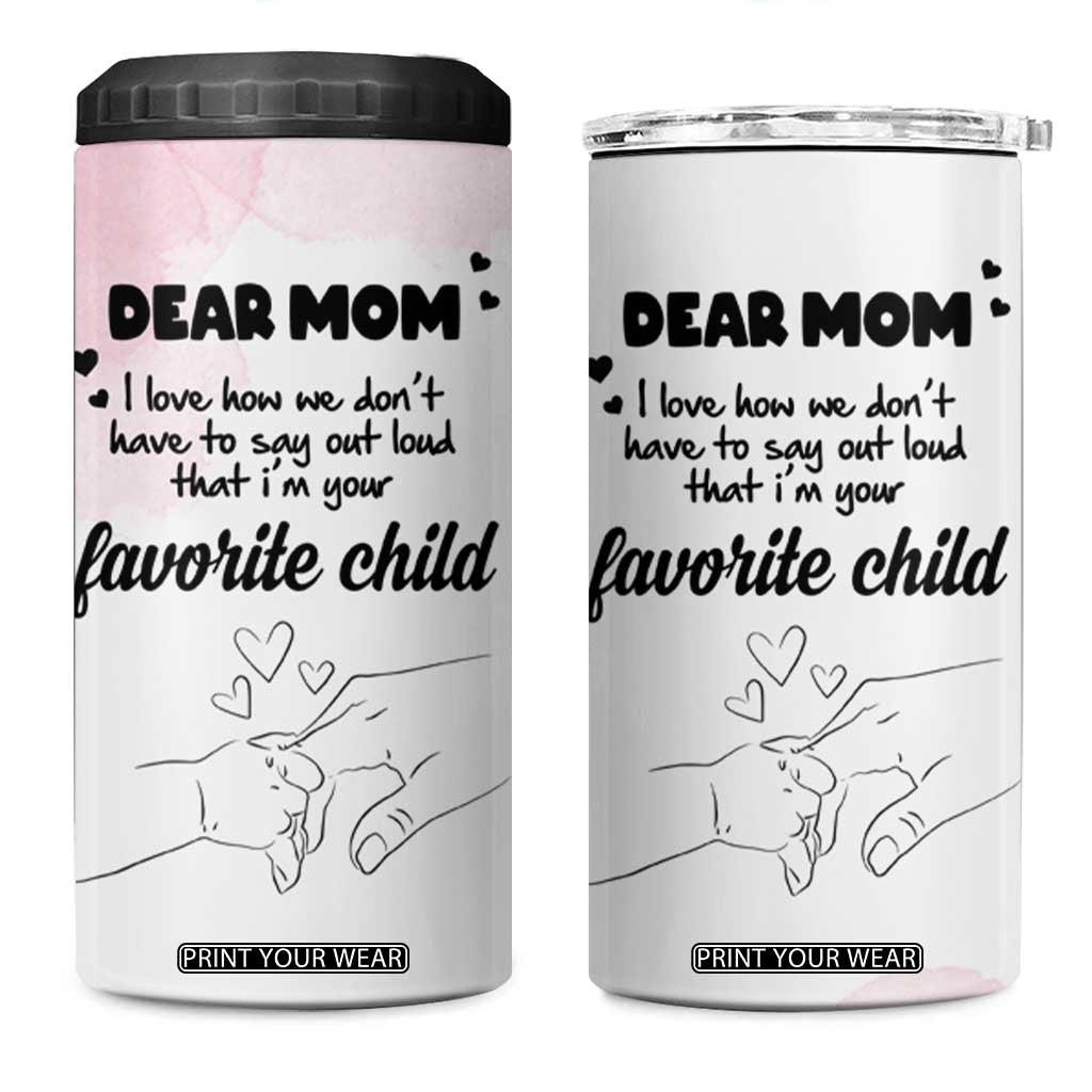 Mothers Day Gifts for Mom 4 in 1 Can Cooler Tumbler Mama I'm Your Favorite Child TB10 One Size: 16 oz White Print Your Wear