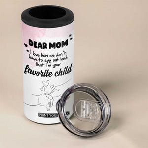 Mothers Day Gifts for Mom 4 in 1 Can Cooler Tumbler Mama I'm Your Favorite Child TB10 Print Your Wear