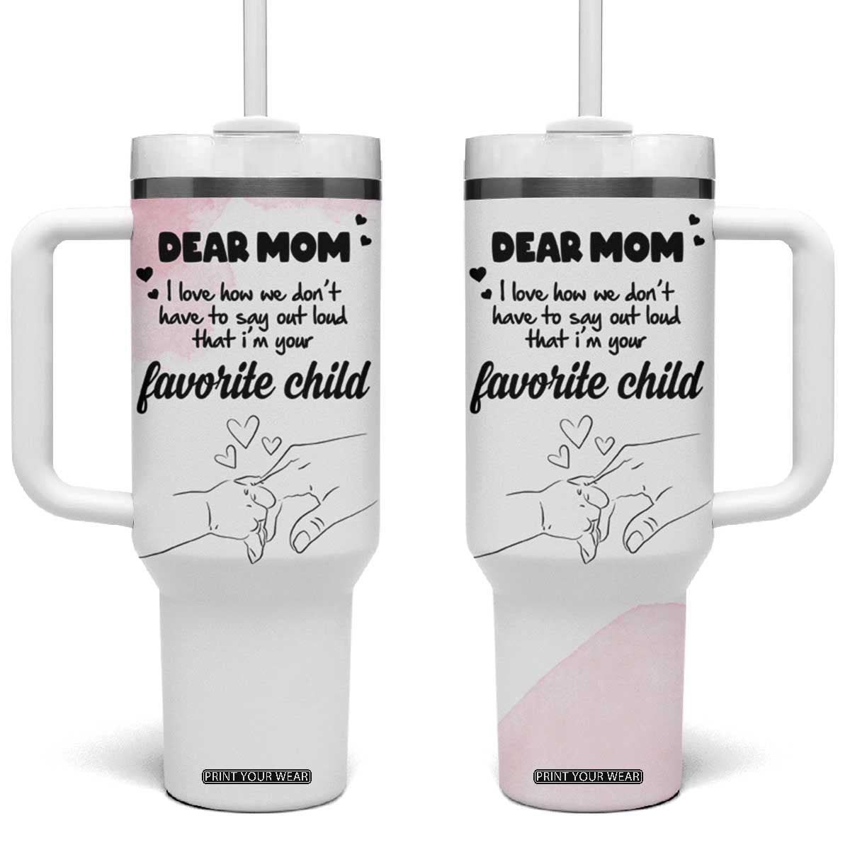 Mothers Day Gifts for Mom Tumbler With Handle Mama I'm Your Favorite Child TB10 One Size: 40 oz White Print Your Wear