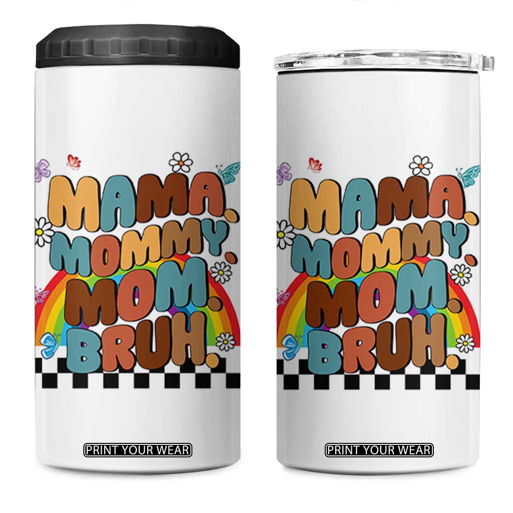 Mothers Day Mom Gifts 4 in 1 Can Cooler Tumbler Mama Mommy Mom Bruh TB10 One Size: 16 oz White Print Your Wear