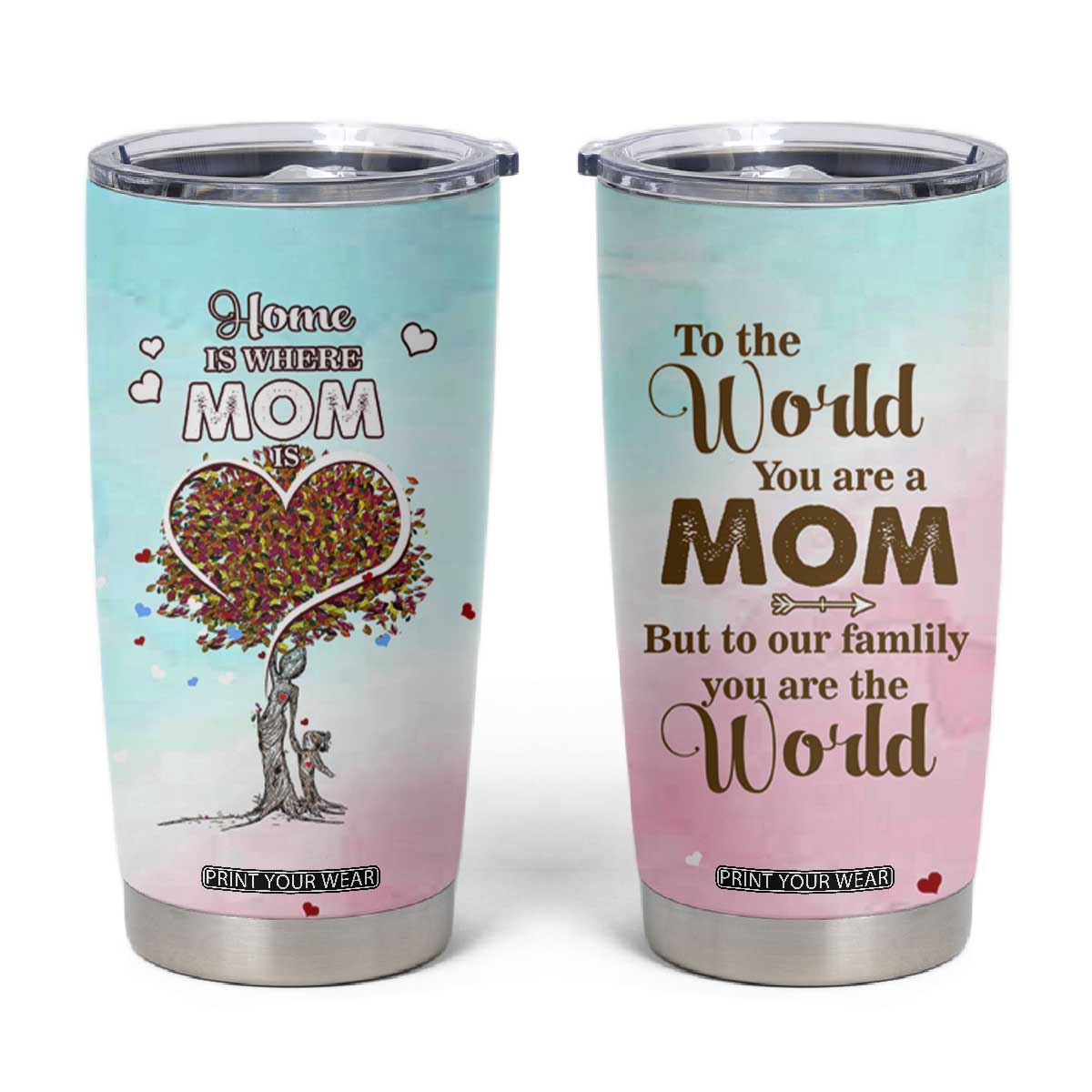 Mothers Day Mom Gifts Tumbler Cup Home is Where Mom Is TB10 Blue Pink Print Your Wear
