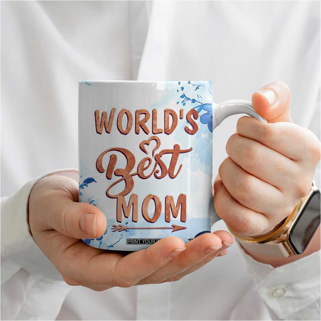Mothers Gift Coffee Mug Funny World's Best Mom Gifts from Daughter Son TB10 Print Your Wear