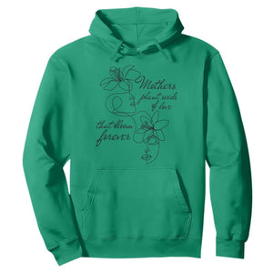 Mothers Plant Seeds Of Love That Bloom Forever Hoodie Mother's Day TS11 Irish Green Print Your Wear