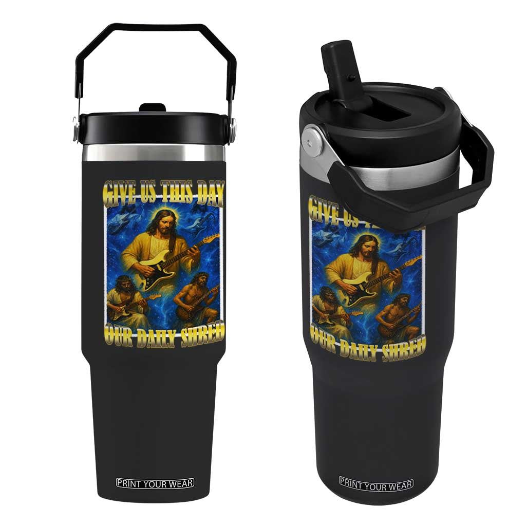 Music Give Us This Day Our Daily Shred Flip Straw Tumbler Funny Jesus Rock Guitar Meme TS02 One Size: 30 oz Black Print Your Wear