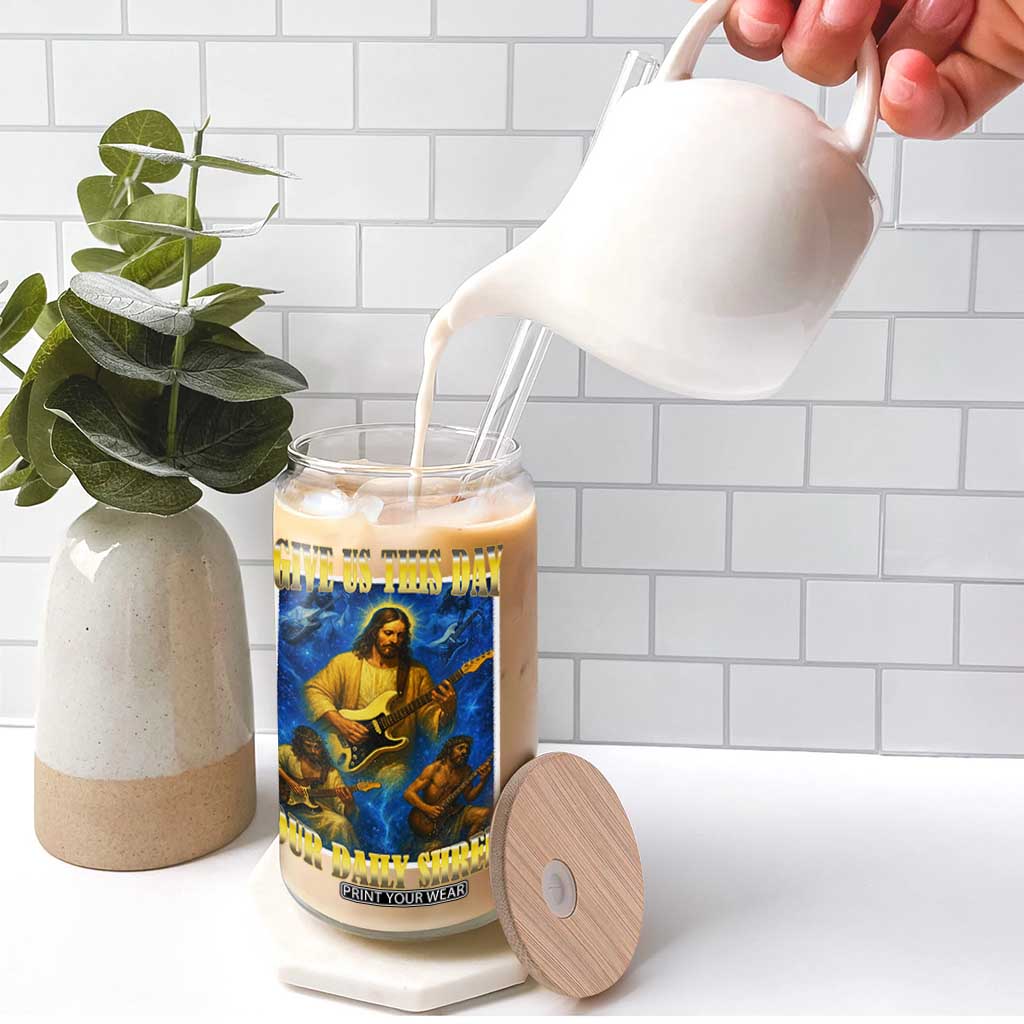 Music Give Us This Day Our Daily Shred Glass Can Funny Jesus Rock Guitar Meme TS02 Print Your Wear