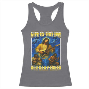 Music Give Us This Day Our Daily Shred Racerback Tank Top Funny Jesus Rock Guitar Meme TS02 Charcoal Print Your Wear