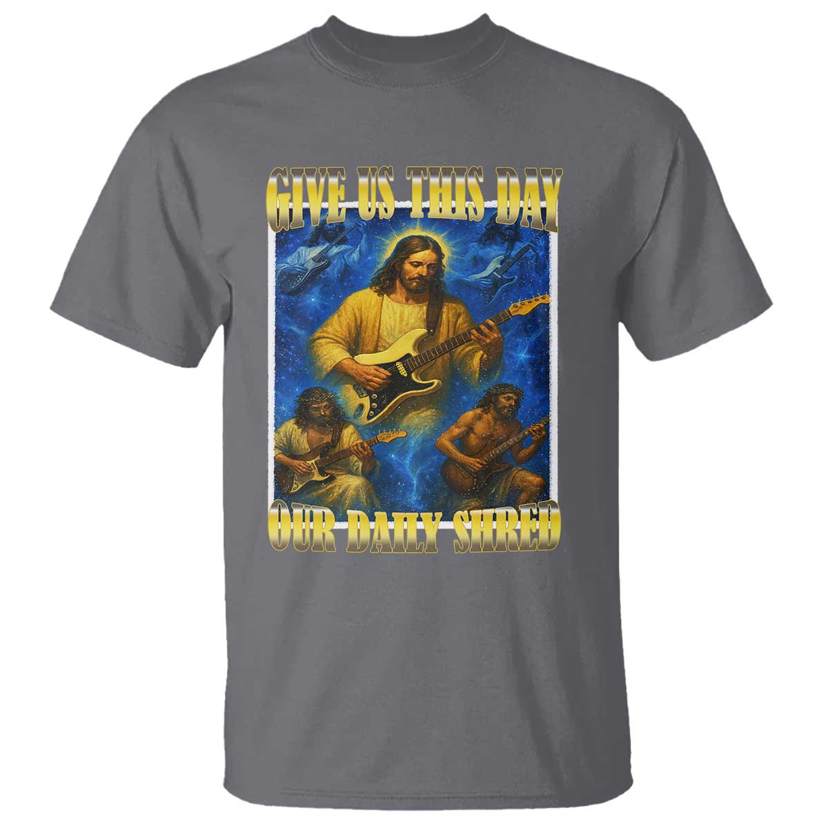 Music Give Us This Day Our Daily Shred T Shirt Funny Jesus Rock Guitar Meme TS02 Charcoal Print Your Wear