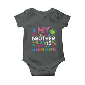 My Brother Is Au-Some Sister Autism Awareness Baby Onesie TS10 Dark Heather Print Your Wear