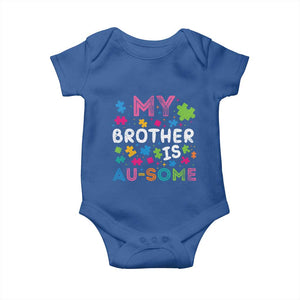 My Brother Is Au-Some Sister Autism Awareness Baby Onesie TS10 Royal Blue Print Your Wear
