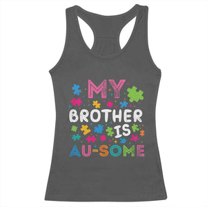 My Brother Is Au-Some Sister Autism Awareness Racerback Tank Top TS10 Dark Heather Print Your Wear