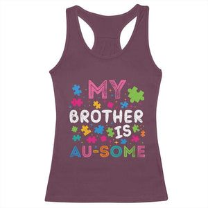 My Brother Is Au-Some Sister Autism Awareness Racerback Tank Top TS10 Maroon Print Your Wear