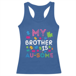 My Brother Is Au-Some Sister Autism Awareness Racerback Tank Top TS10 Royal Blue Print Your Wear