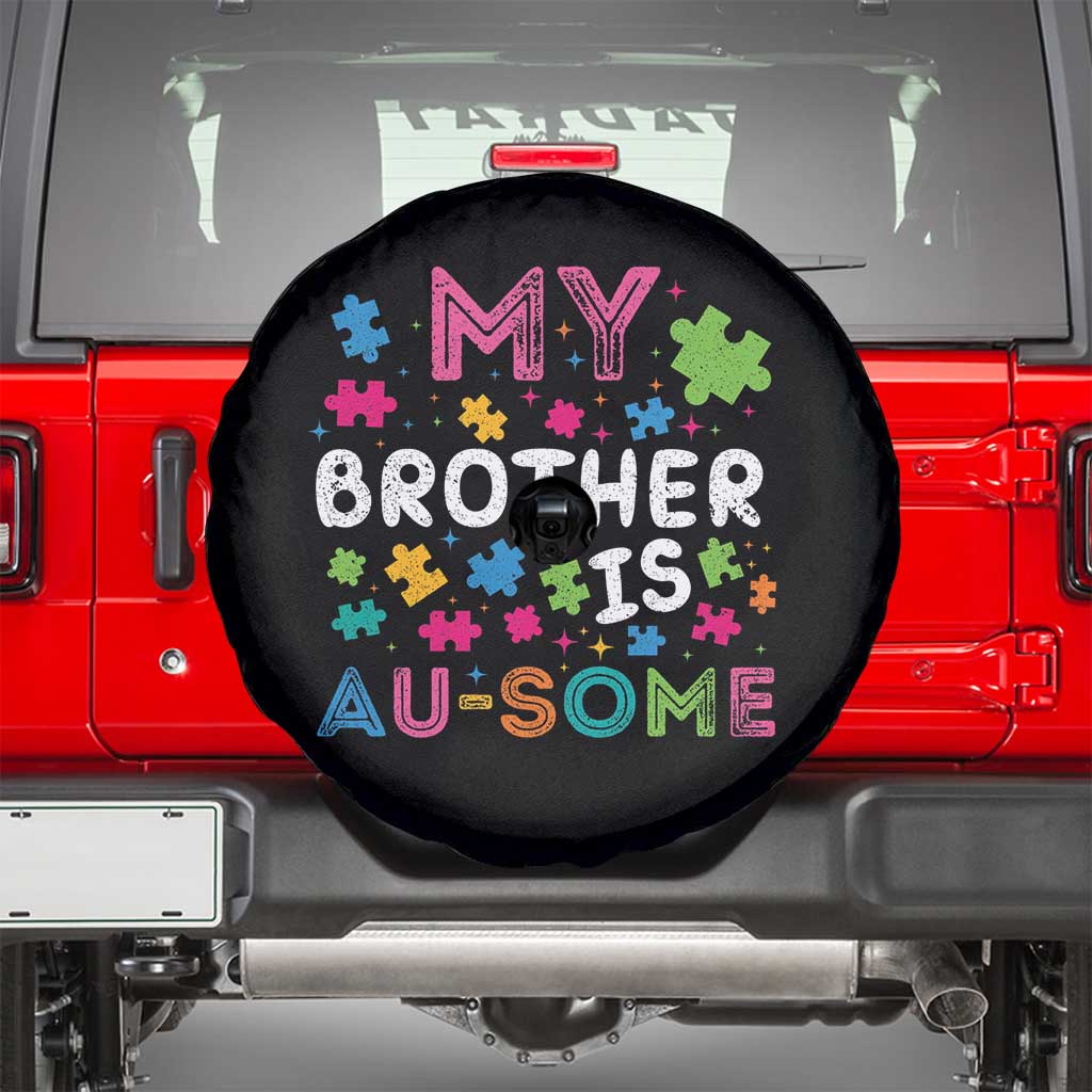 My Brother Is Au-Some Sister Autism Awareness Spare Tire Cover TS10 Black Print Your Wear