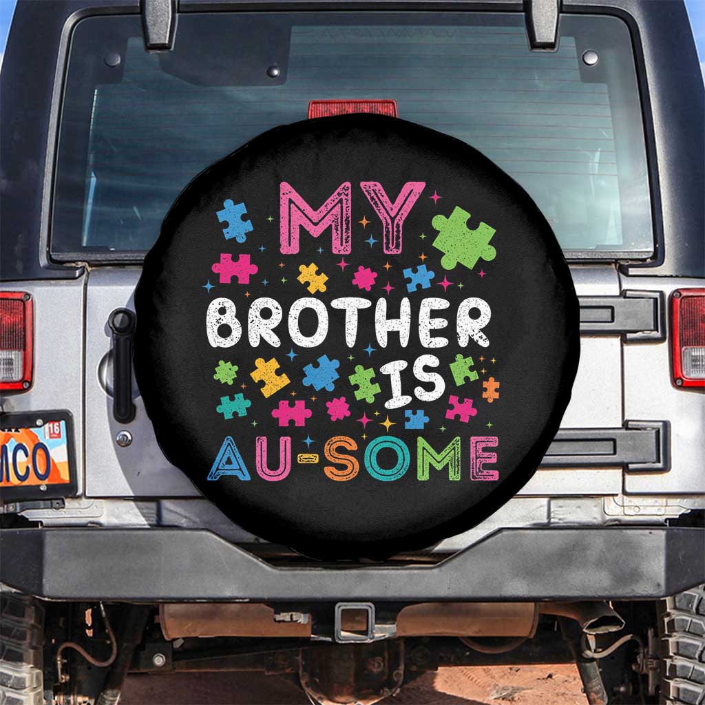 My Brother Is Au-Some Sister Autism Awareness Spare Tire Cover TS10 No hole Black Print Your Wear