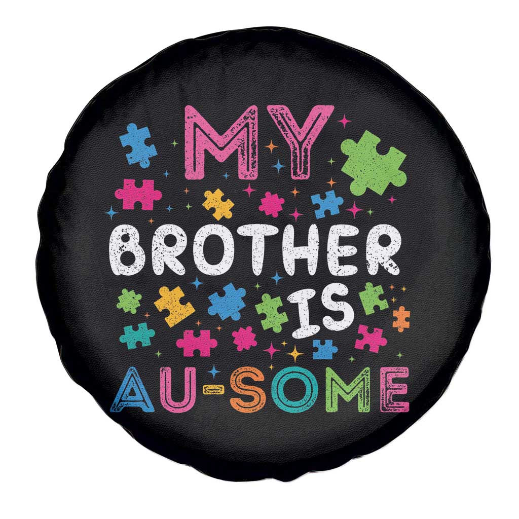 My Brother Is Au-Some Sister Autism Awareness Spare Tire Cover TS10 Print Your Wear