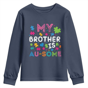 My Brother Is Au-Some Sister Autism Awareness Youth Sweatshirt TS10 Navy Print Your Wear