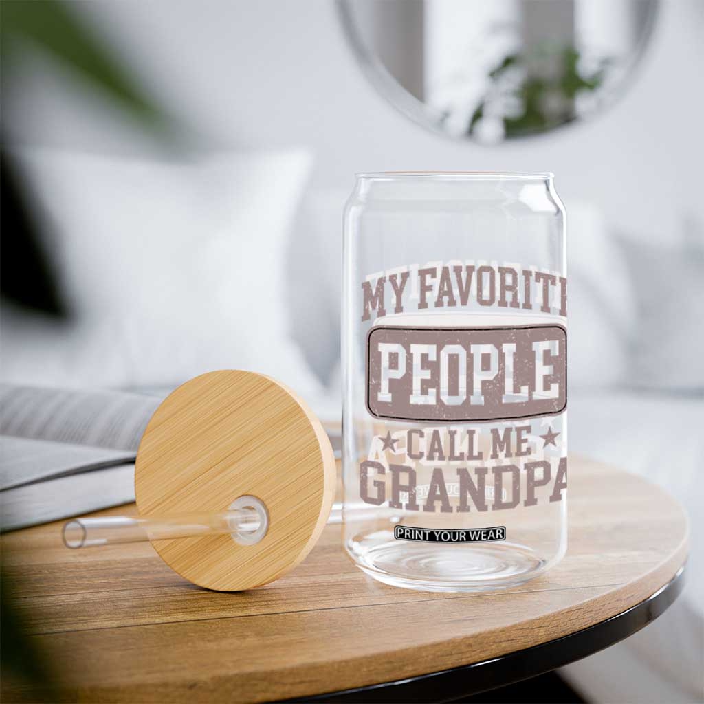 My Favorite People Call Me Grandpa Glass Can Retro Father's Day Grandpa Gift TS10 Print Your Wear