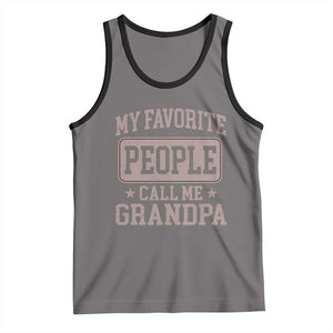 My Favorite People Call Me Grandpa Tank Top Retro Father's Day Grandpa Gift TS10 Deep Heather Black Print Your Wear